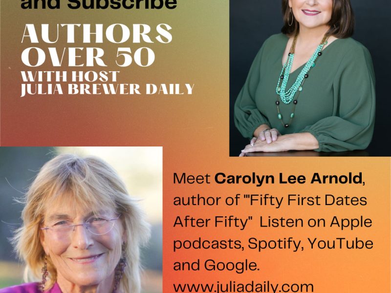 Fifty First Dates After Fifty with Carolyn Lee Arnold